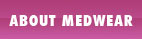 About MEDWEAR